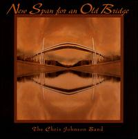 Chris Johnson - New Span for an Old Bridge lyrics