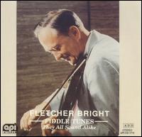 Fletcher Bright - Fiddle Tunes: They All Sound Alike lyrics