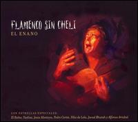 Flamenco Sin Cheli - El Enano lyrics