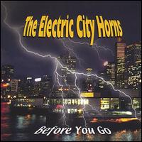 The Electric City Horns - Before You Go lyrics