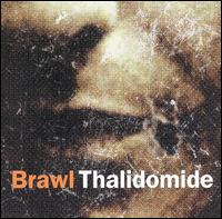 Brawl - Thalidomide Ep lyrics