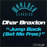 Dhar Braxton - Jump Back (Set Me Free) [CD/Vinyl Single] lyrics