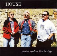 House - Water Under the Bridge lyrics