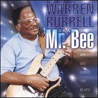 Warren Burrell Jr - Mr Bee Sings the Blues lyrics