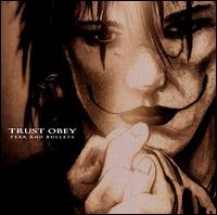 Trust Obey - Fear and Bullets: Music to Acompany the Crow Comic Book lyrics