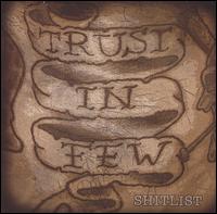 Trust in Few - Shit List lyrics