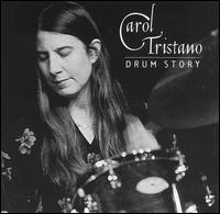 Carol Tristano - Drum Story lyrics
