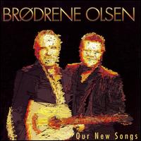 Olsen Brothers - Our New Songs lyrics