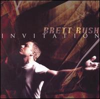 Brett Rush - Invitation lyrics