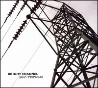 Bright Channel - Self-Propelled lyrics