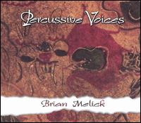 Brian Melick - Percussive Voices lyrics