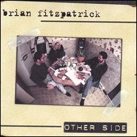 Brian Fitzpatrick - Other Side lyrics