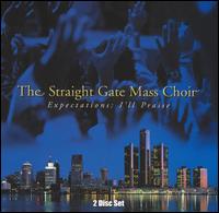 Straight Gate Mass Choir - Expectations: I'll Raise lyrics