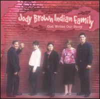 Jody Brown Indian Family - God Writes Our Story lyrics