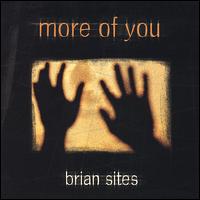 Brian Sites - More of You lyrics