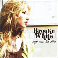 Brooke White - Songs from the Attic lyrics