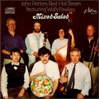 John Petter's Red Hot Seven - Mixed Salad lyrics