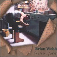 Brian Webb - Broken Folk lyrics