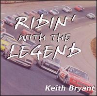 Keith Bryant - Ridin With the Legend lyrics