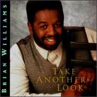 Brian Williams - Take Another Look lyrics