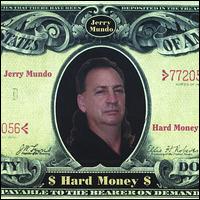 Jerry Mundo - Hard Money lyrics