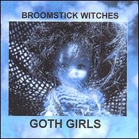 Broomstick Witches - Goth Girls lyrics