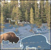 Bring Back the Buffalo - Bring Back the Buffalo lyrics