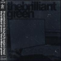 The Brilliant Green - The Brillant Green lyrics