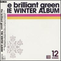 The Brilliant Green - Winter Album lyrics