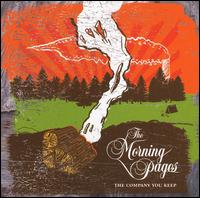 The Morning Pages - The Company You Keep lyrics
