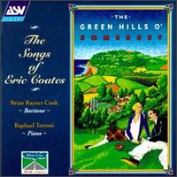 Brian Rayner Cook - The Green Hills O' Somerset: The Songs of Eric Coates lyrics