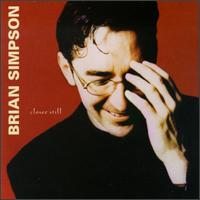 Brian Simpson - Closer Still lyrics