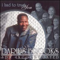 Darius Brooks - I Had to Trust You lyrics