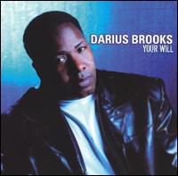 Darius Brooks - Your Will [Chordant] lyrics