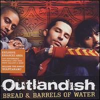 Outlandish - Bread & Barrels of Water lyrics