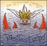 The Trimmed Hedges - The Seas Elected lyrics