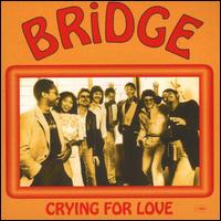 Bridge - Crying for Love lyrics