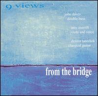 From the Bridge - 9 Views from the Bridge [live] lyrics
