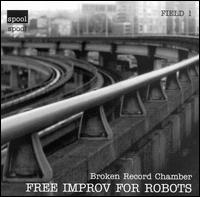 Broken Record Chamber - Free Improv for Robots lyrics