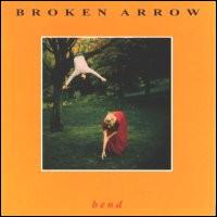 Broken Arrow - Bend lyrics