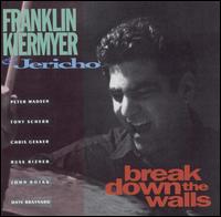 Franklin Kiermyer - Break Down the Walls lyrics