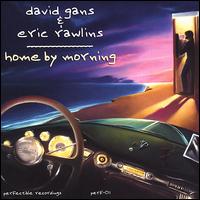 David Gans - Home by Morning lyrics