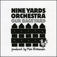 Nine Yards Orchestra - Our Backyard lyrics