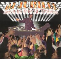 DJ Jubilee - Take It to the Saint Thomas lyrics