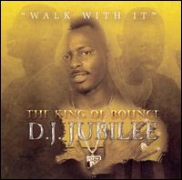 DJ Jubilee - Walk With It lyrics