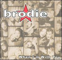 Brodie - When I'm with You lyrics
