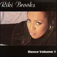 Riki Brooks - Dance, Vol. 1 lyrics