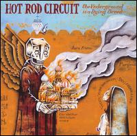 Hot Rod Circuit - The Underground Is a Dying Breed lyrics