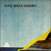 Sorry About Dresden - The Mayor Will Abdicate lyrics