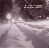 Sorry About Dresden - The Convenience of Indecision lyrics